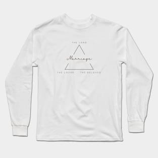 Marriage Triangle, the lord, the lovers, the beloved Long Sleeve T-Shirt